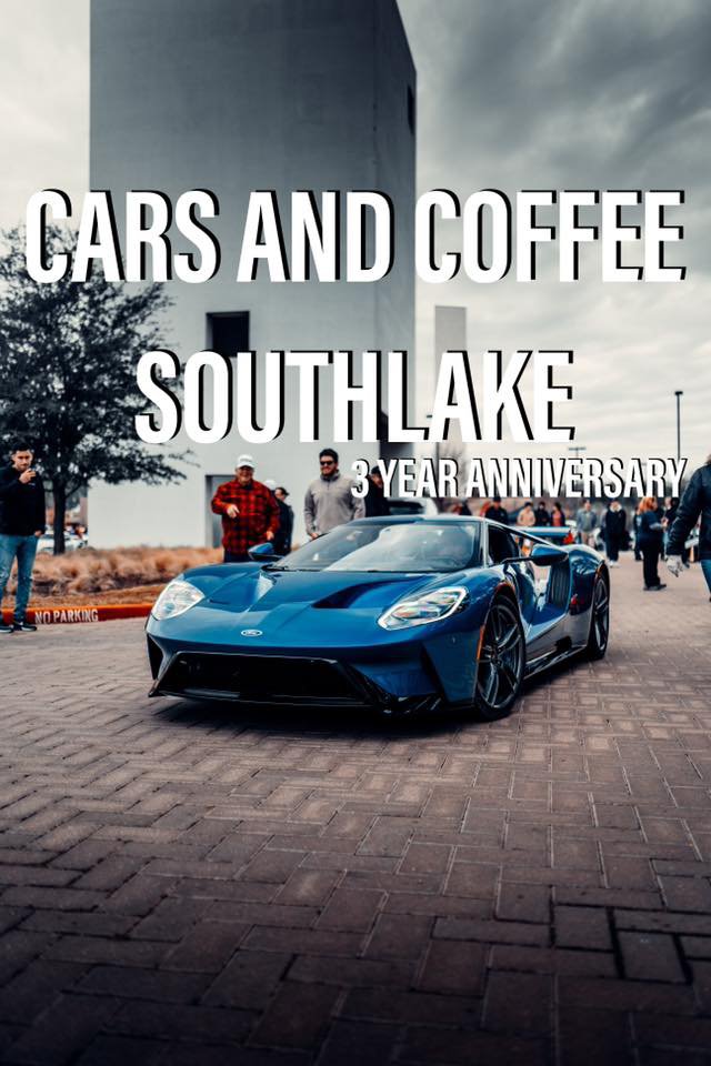 Cars And Coffee Southlake 3rd Anniversary Southlake Style — Southlake