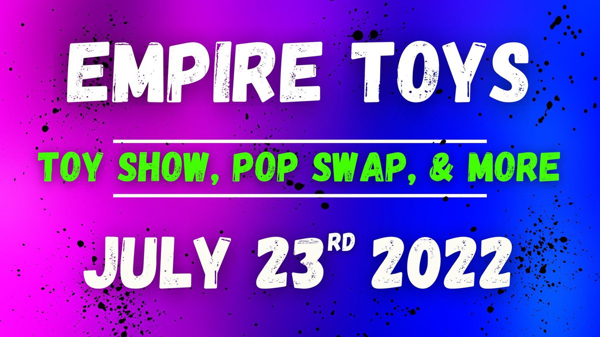 Empire Toys Pop Swap, Toy Show, & Meet-N-Greet (AEWs Danhausen), Empire Toys,  Keller, 1 October